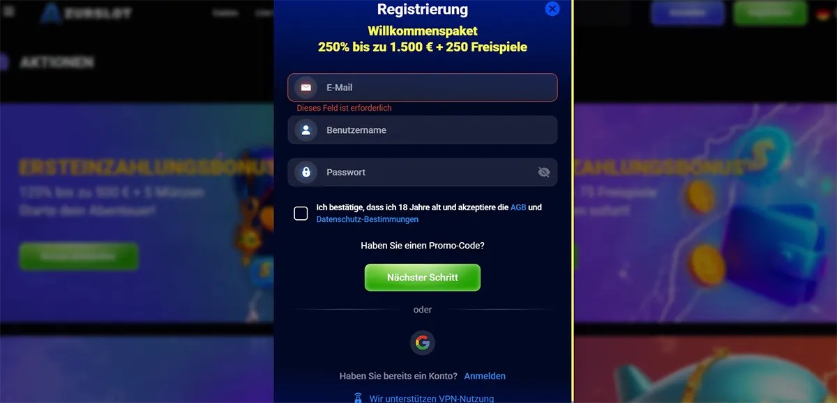 German casino registration popup with fields for email, username, and password, a checkbox for accepting terms and privacy policy, a green “Nächster Schritt” button, Google sign-up option, and a welcome package offer of 250% up to €1,500 plus 250 free spins.